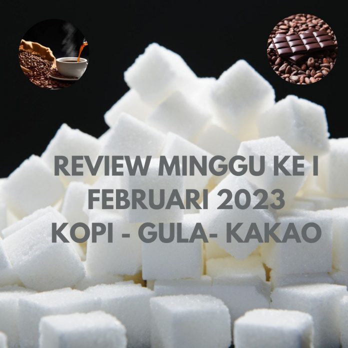 Review Minggu I, Kopi, Gula, Kakao