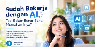AI Bukan Lagi Sekadar Teknologi, Tapi Skill Baru yang Dibutuhkan di Dunia Kerja